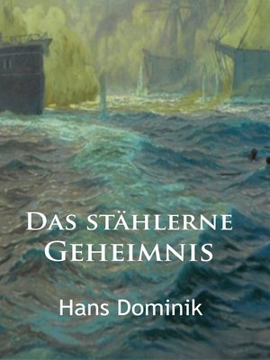cover image of Das stählerne Geheimnis